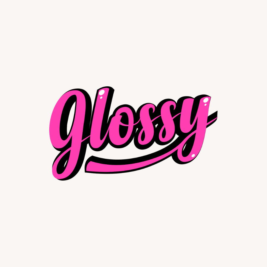 Glossy